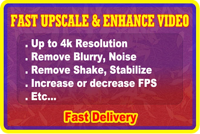 upscale video fast enhance, remove noise,blur ,stabilize, restore old clip by ai