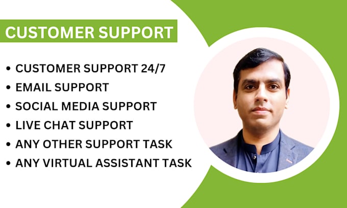 do customer service, virtual assistant and support tasks