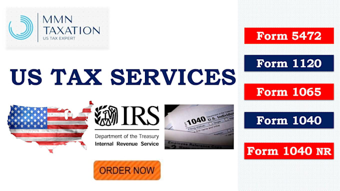prepare tax forms 5472, 1120, 1065, 1040