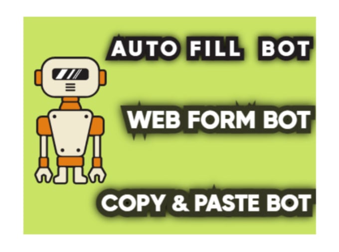 Build custom bot to autofill, copy and paste, web form by Botdevo Fiverr
