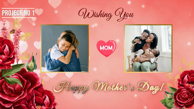 create a beautiful mothers day video greeting