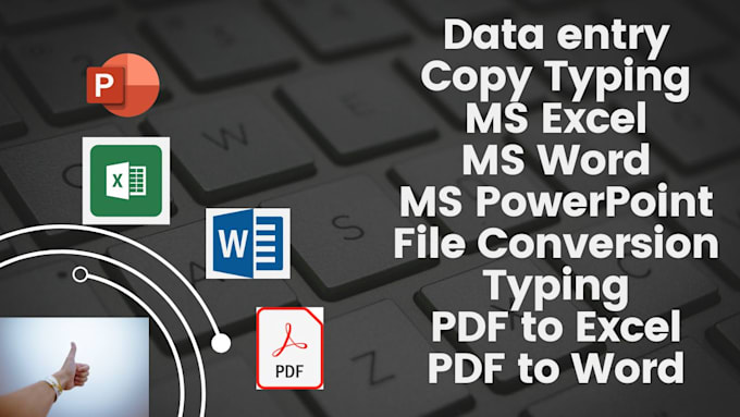 Do data entry, any work from ms word, excel, powerpoint by Mdalim3 | Fiverr