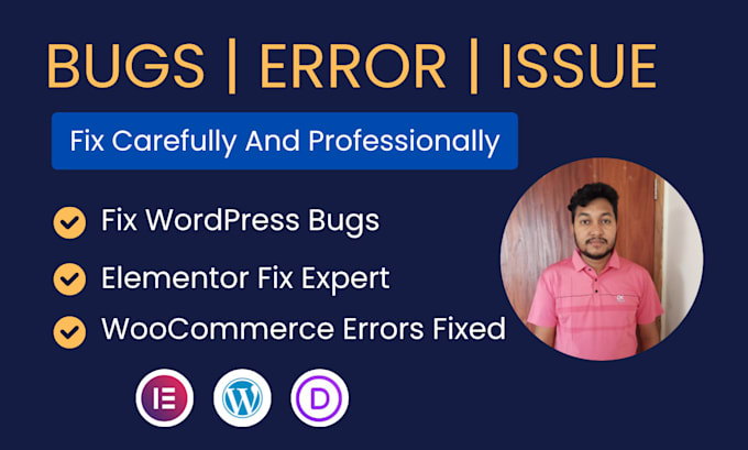 be your wordpress, woocommerce, and elementor bug fixing expert