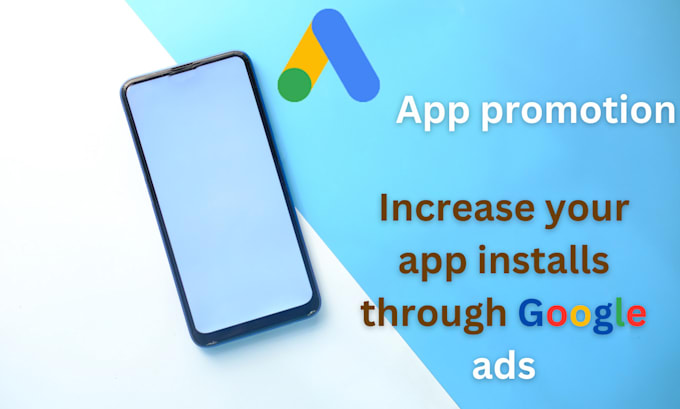 Promote your app through google ads by Seoguru134 | Fiverr