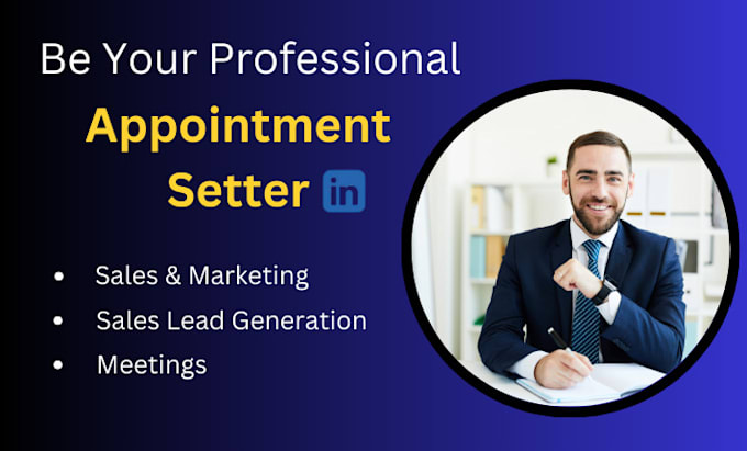 be your linkedin sales manager and b2b appointment setter