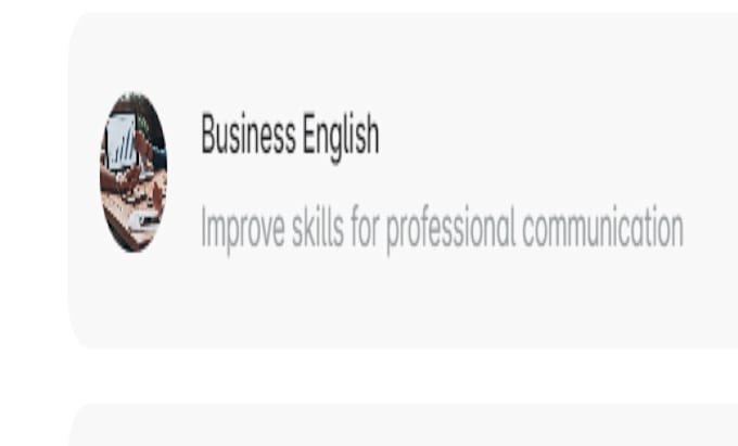 be your life coach, empathetic listening  and teach you business english