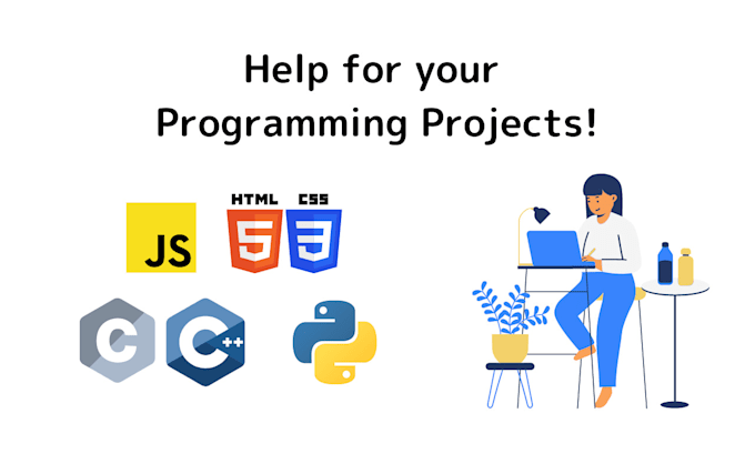 Help you with your programming projects or assignments by ...