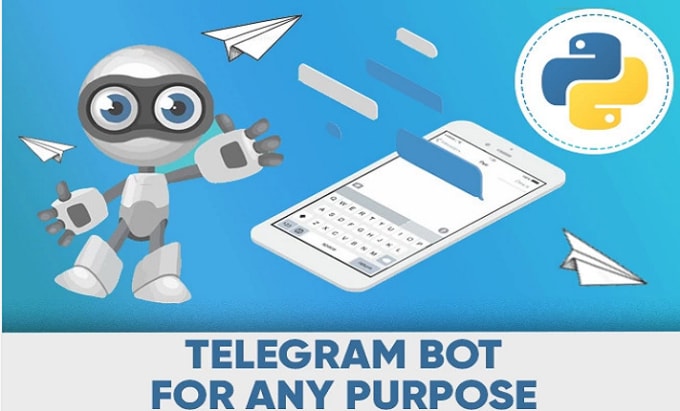 Create a telegram bot or script via python 3 by Bohima19 | Fiverr