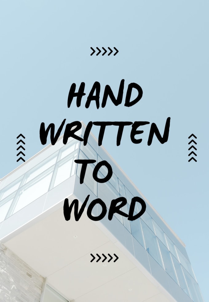 Convert hand written notes to editable file of word or excel by Sheraz