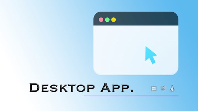 develop a desktop application