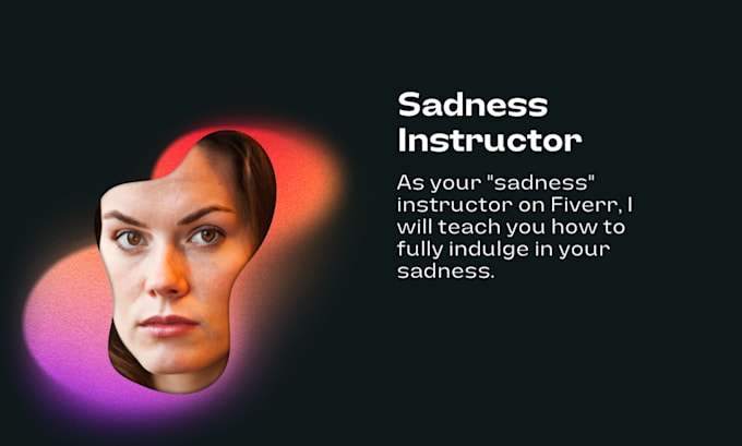 Teach you how to be sad by Musa_ozkan | Fiverr