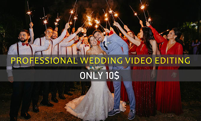 do professional wedding video editing with cinematic experience