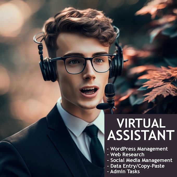 be your virtual assistant for admin tasks, wordpress, SMM