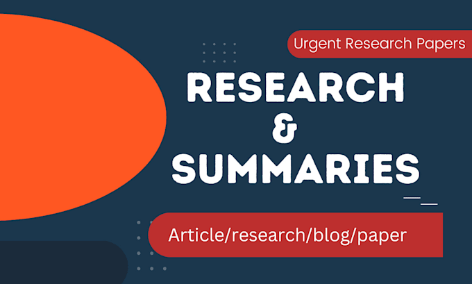 do research and summaries