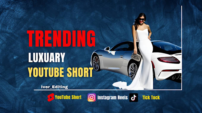 create trending luxury youtube shorts and instagram reels