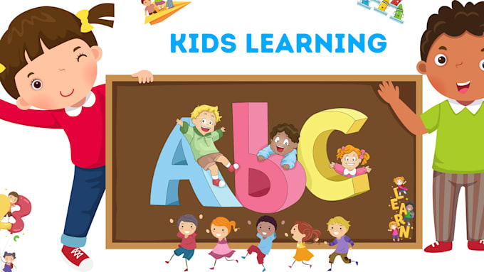 do kids learning videos for your channel