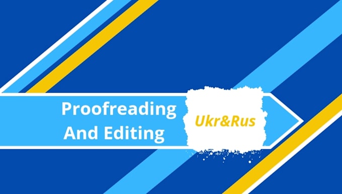proofread, edit, rewrite your ukrainian and russian text