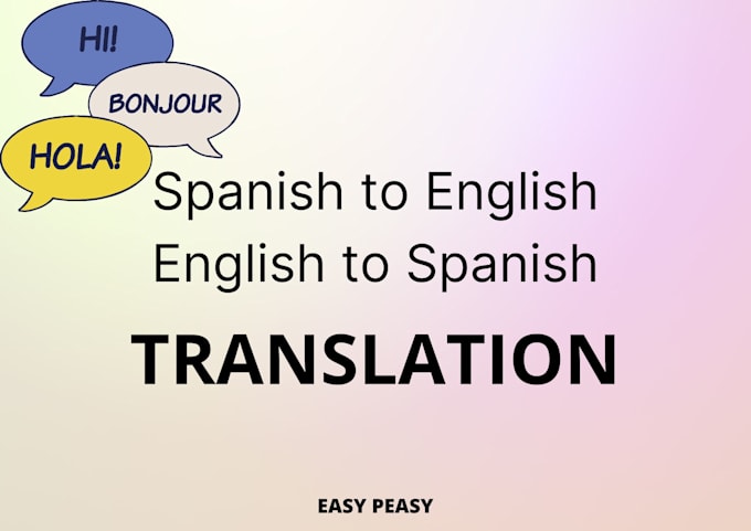 Translate anything from english to spanish and vice versa by Yamilab ...