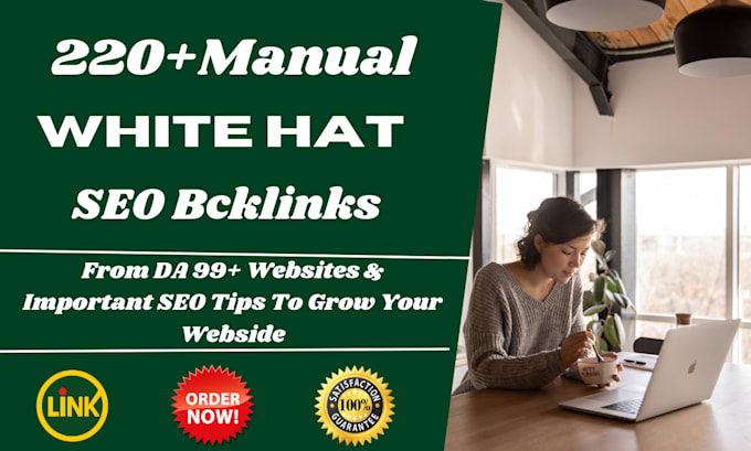 build 220white hat SEO backlinks to get google top ranking