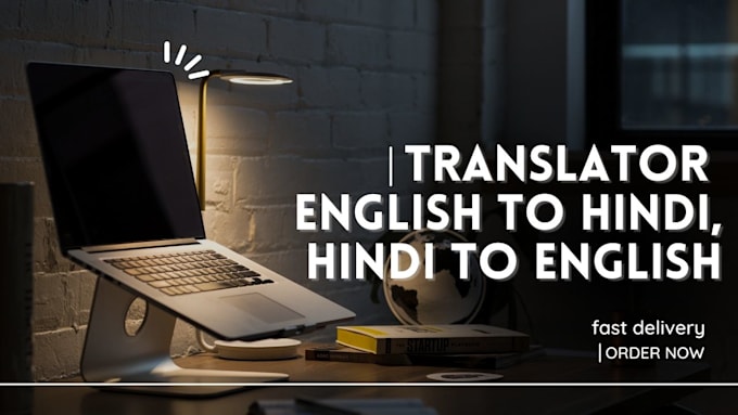 Translate english to hindi and hindi to english by Deep0991 | Fiverr