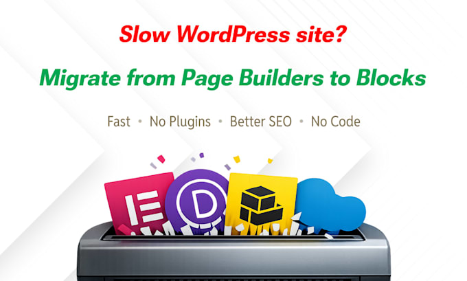 migrate slow wordpress site to gutenberg block editor fse