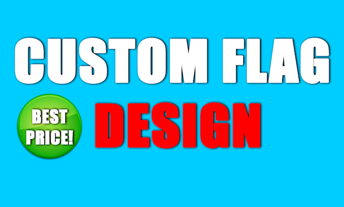 Create Custom Flag Designs By Fesssq Fiverr Create Custom Flag Designs By Fesssq Fiverr