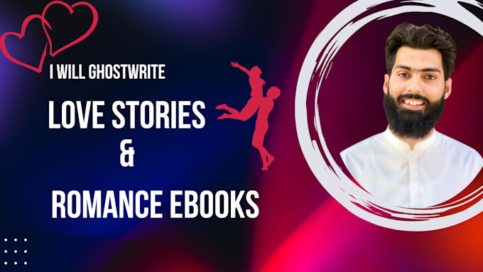 be your 30k words romance ebook writer and ebook ghostwriter