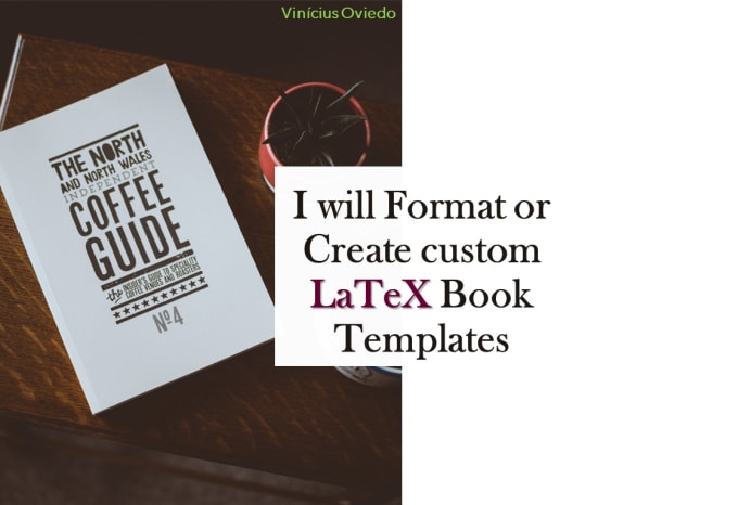 Format or create custom latex book templates by Freelancer vo Fiverr