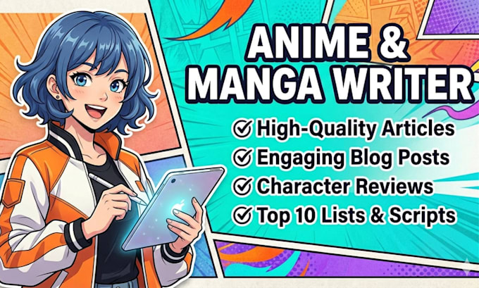 write anime and manga articles or blog posts