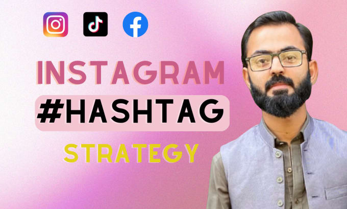 Create An Effective Instagram Hashtag Growth Strategy By Mhammad12 Fiverr 
