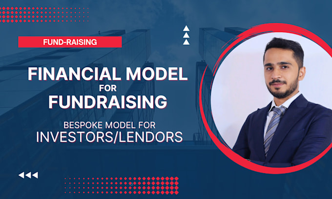 develop financial models for fund raising