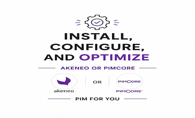 install, configure, and optimize akeneo or pimcore pim for you