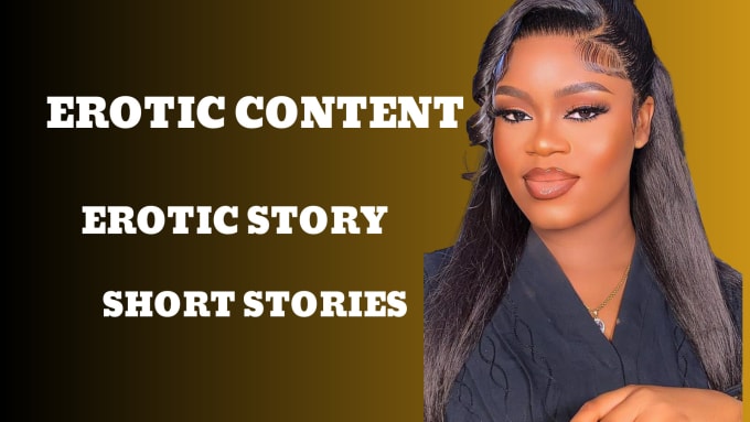 Erotic Content Short Stories Erotic Story Writing By Lizzyrose5252 Fiverr