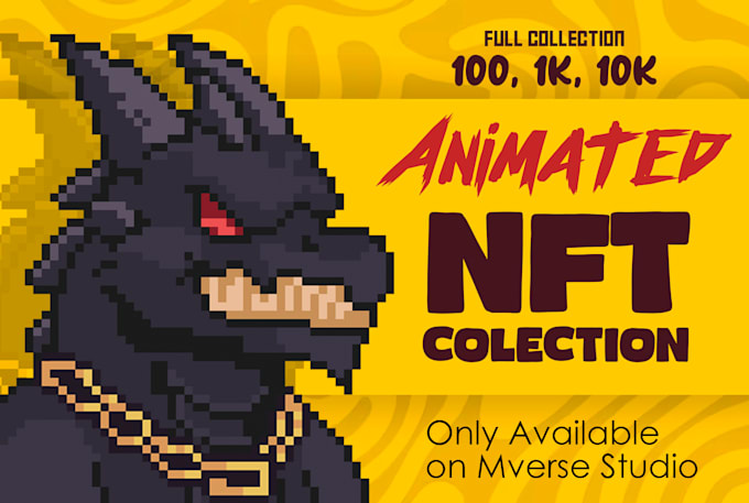Create unique animated nft collection with 100, 1k, 10k gif nft with ...