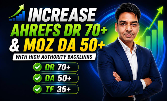 increase ahrefs domain rating DR 70 moz domain authority da 50