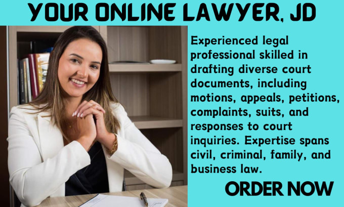 Prepare legal documents lawsuits motions complaints appeals by