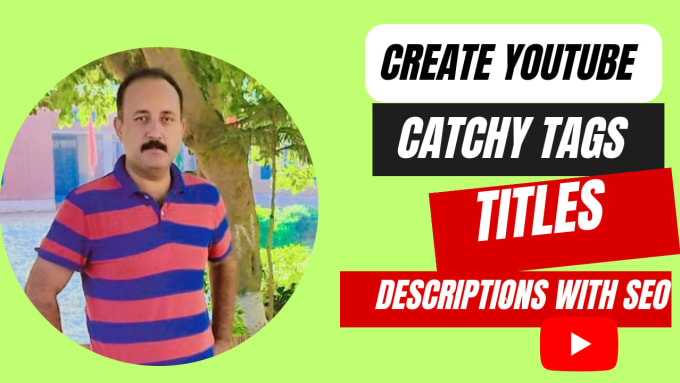 write catchy youtube title, description and tags with SEO