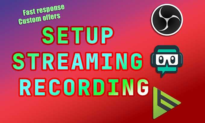 setup any software for streaming or recording,obs streamlabs