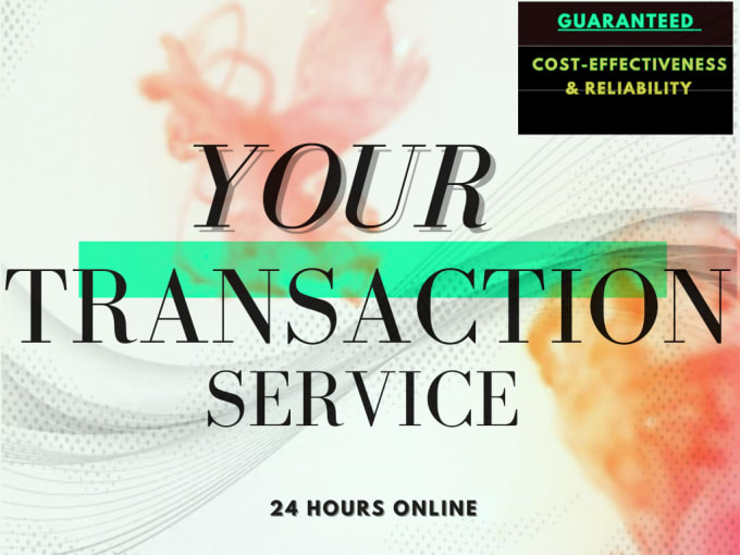 do guaranteed many different transaction services for you