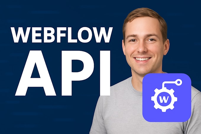 develop powerful custom webflow API integrations