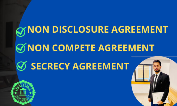 expertly draft strong non disclosure agreement, non compete agreement, nda