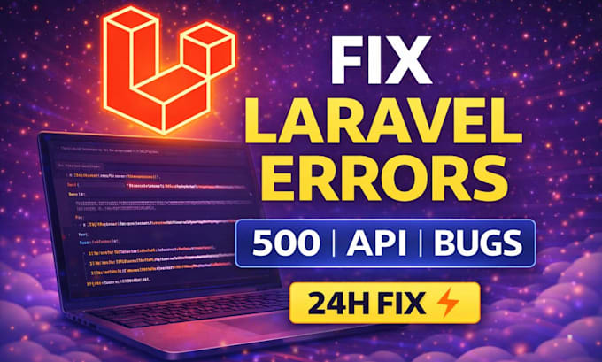 fix laravel bugs, 500 errors and API issues fast