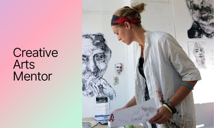 be your creative arts mentor