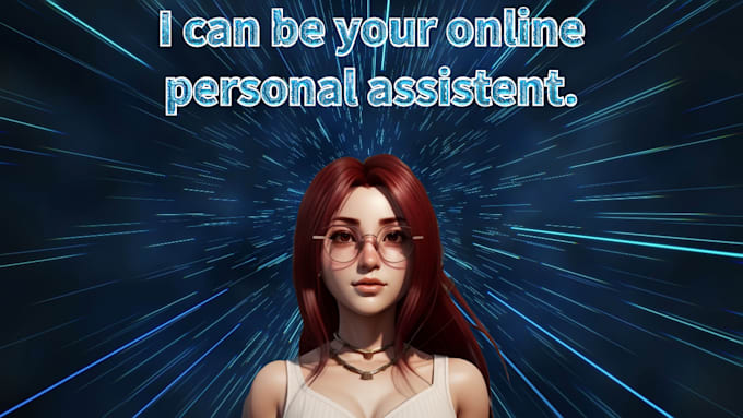 be your personal online assistent