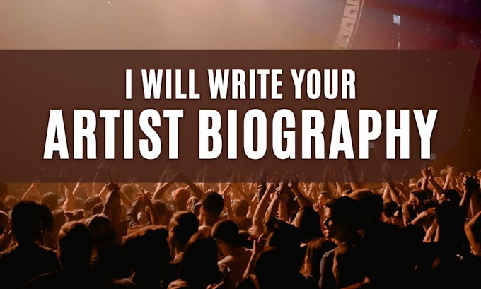 write a professional artist, band, or personal biography