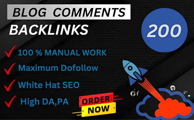 provide 200 unique blog comments with high da pa 30