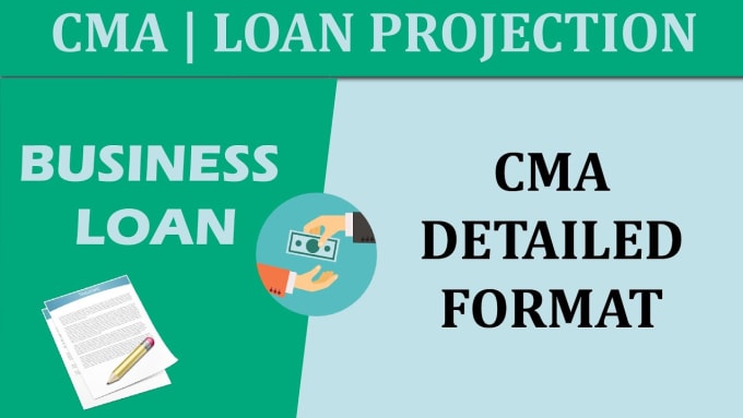 make project report or cma report for loan