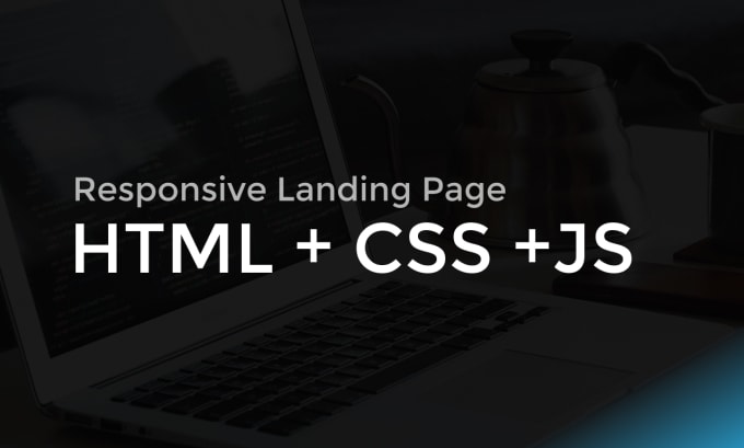 Develop responsive landing page with html, css and javascript by ...