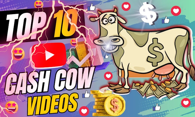 do top 10 cash cow videos as a cash cow video editor