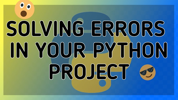 Solve errors, debug in your tkinter python script by Mathila00 | Fiverr